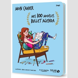 Mes 100 modeles bullet agenda