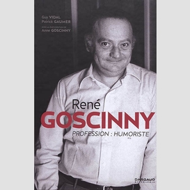 Rene goscinny -profession humoriste