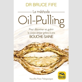 Methode oil-pullingre bouche