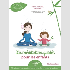 Meditation guidee pour les enfants (la)