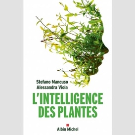 Intelligence des plantes (l')