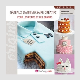 Gateaux d'anniversaire creatifs