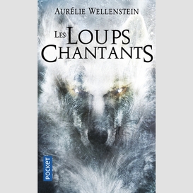 Loups chantants (les)