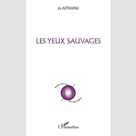 Les yeux sauvages