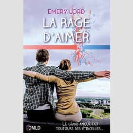 Rage d'aimer (la)