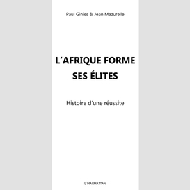 L'afrique forme ses élites - histoire d'une réussite