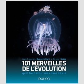 101 merveilles de l'evolution