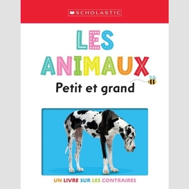 Animaux (les) petit et grand