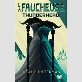 Faucheuse (la) t02 thunderhead