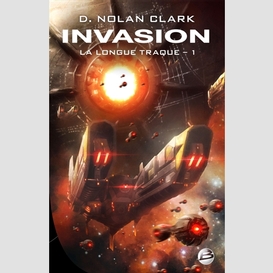 Invasion -longue traque (la) t1