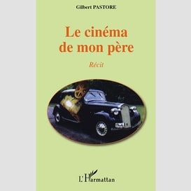 Le cinéma de mon père