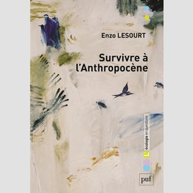 Survivre a l'anthropocene