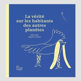 Verite sur habitants des autres planetes