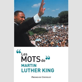 Mots de martin luther king (les)