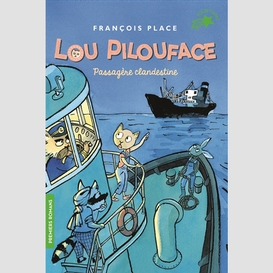 Lou pilouface t.1 passagere clandestine