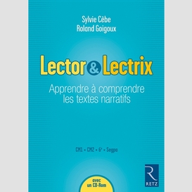 Lector & lectrix: apprendre a comprendre