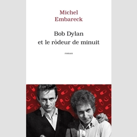 Bob dylan et le rodeur de minuit