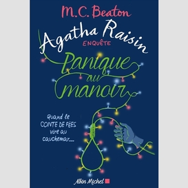 Agatha raisin enquête 10 - panique au manoir