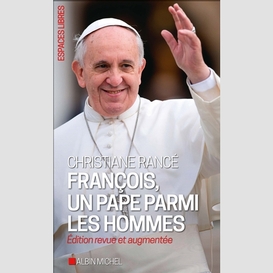 Francois un pape parmi les hommes