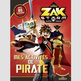 Zak storm -mes activites de pirate