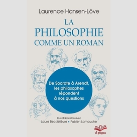 Philosophie comme un roman (la)