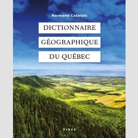 Dictionnaire geographique du quebec