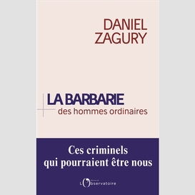 Barbarie de hommes ordinaires