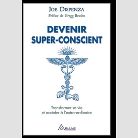 Devenir super-conscient