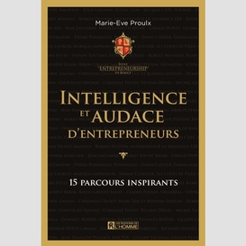 Intelligence et audace d'entrepreneurs