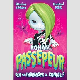 Qui va embrasser la zombie