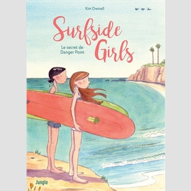 Surfside girls  le secret de danger poin