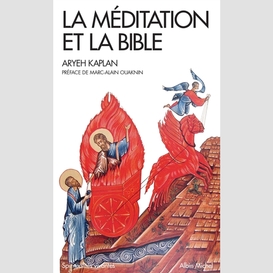 Meditation et la bible (la)