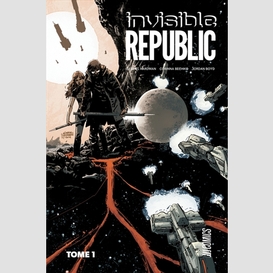 Invisible republic t01