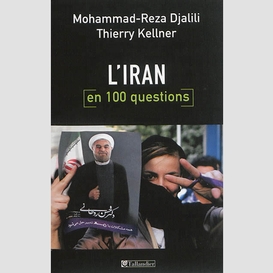Iran en 100 questions (l')