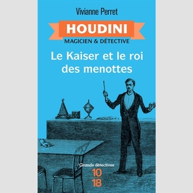 Houdini t2 -kaiser et le roi menottes