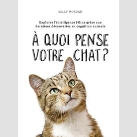 A quoi pense votre chat