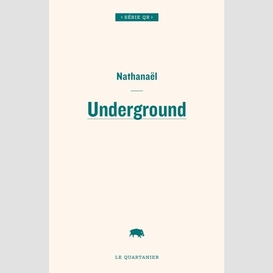 Underground                       qr 117