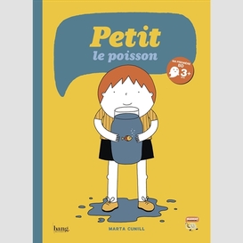 Petit le poisson