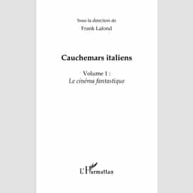 Cauchemars italiens (volume 1) - le cinéma fantastique