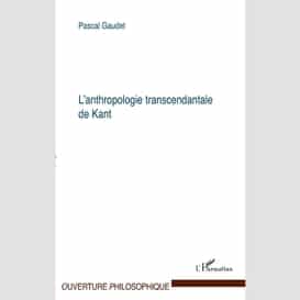 Anthropologie transcendantalede kant l'