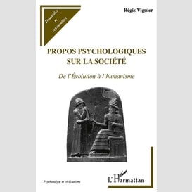 Propos psychologiques sur la société