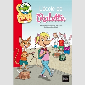 Ecole de ralette (l')