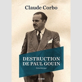 Destruction paul gouin