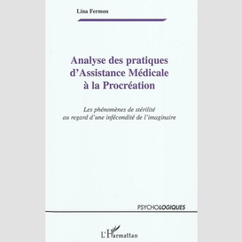 Analyse des pratiques d'assistance médicale à la procréation