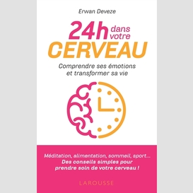 24h dans votre cerveau