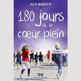 180 jours et le coeur plein