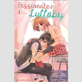 Passionate lullaby t.1