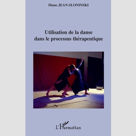 Utilisation de la danse dans le processus thérapeutique