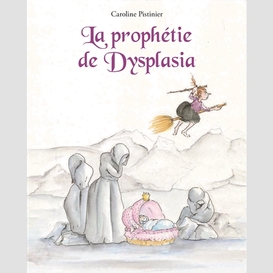 Prophetie de dysplasia (la)