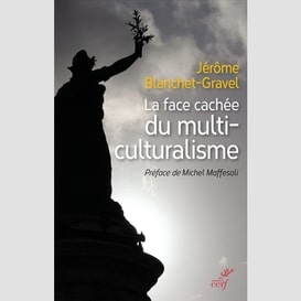 La face cachée du multiculturalisme